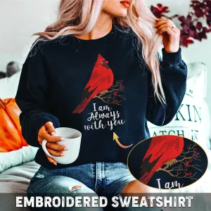 I Am Always With You Embroidered Sweatshirt - Embroidered Hoodie